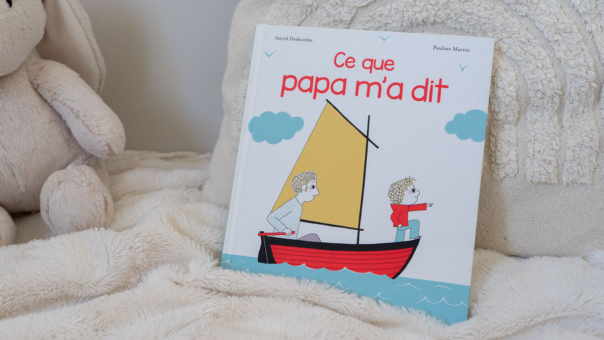 Collection de livre bébé : Une histoire d'Archilbad - Ce que papa m'a dit.